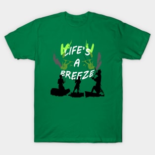 Lifes A Breeze For Kitesurfers Casual Pun For Kitesurfers T-Shirt